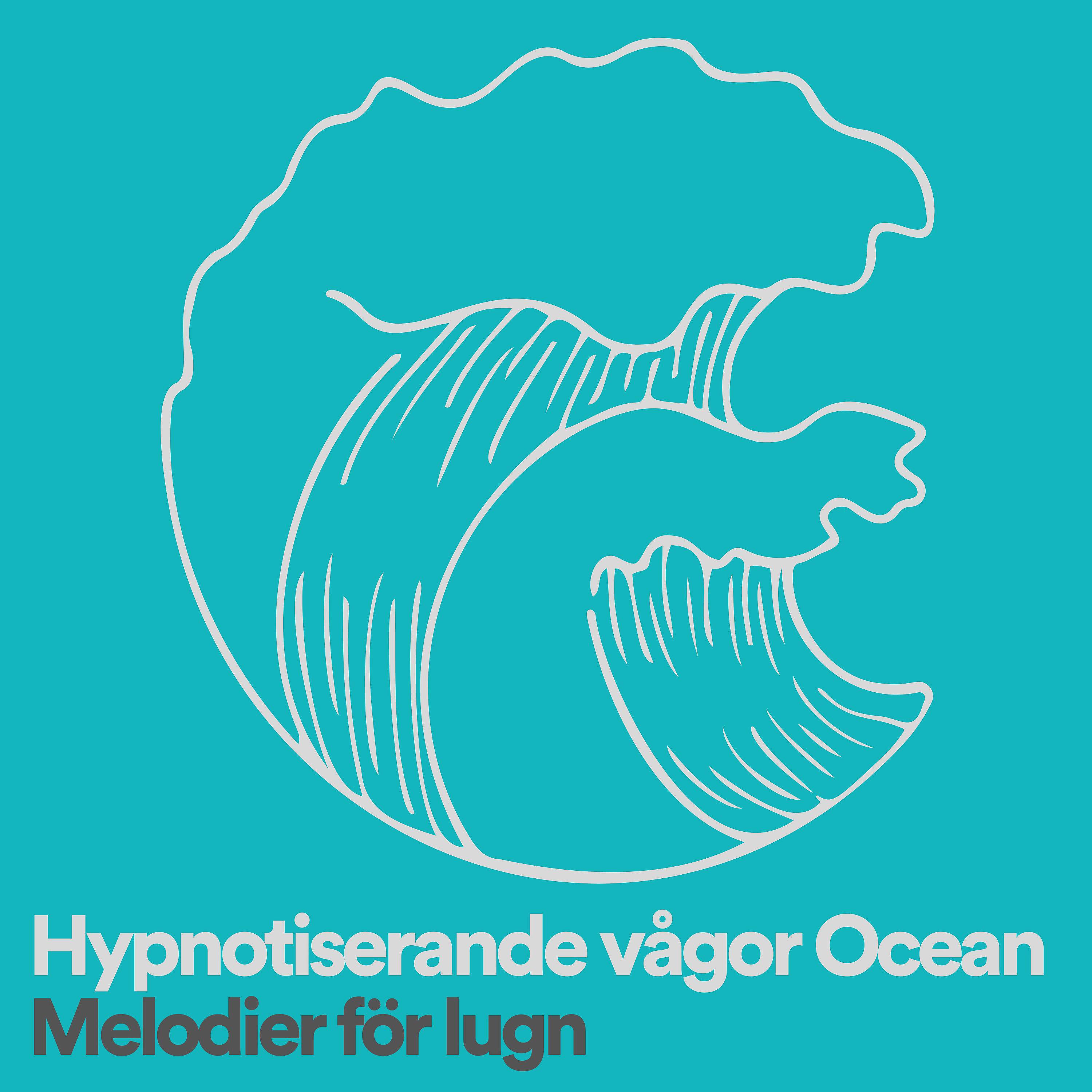 Постер альбома Hypnotiserande vågor Ocean Melodier för lugn