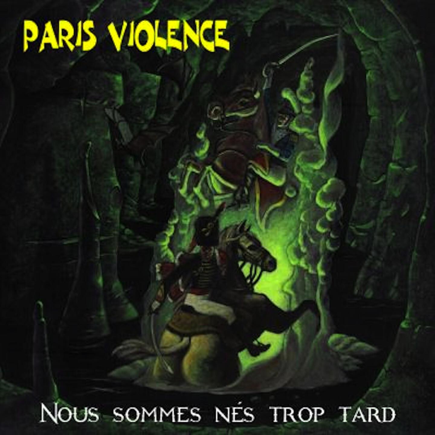 Paris Violence - A l'ombre des immortels
