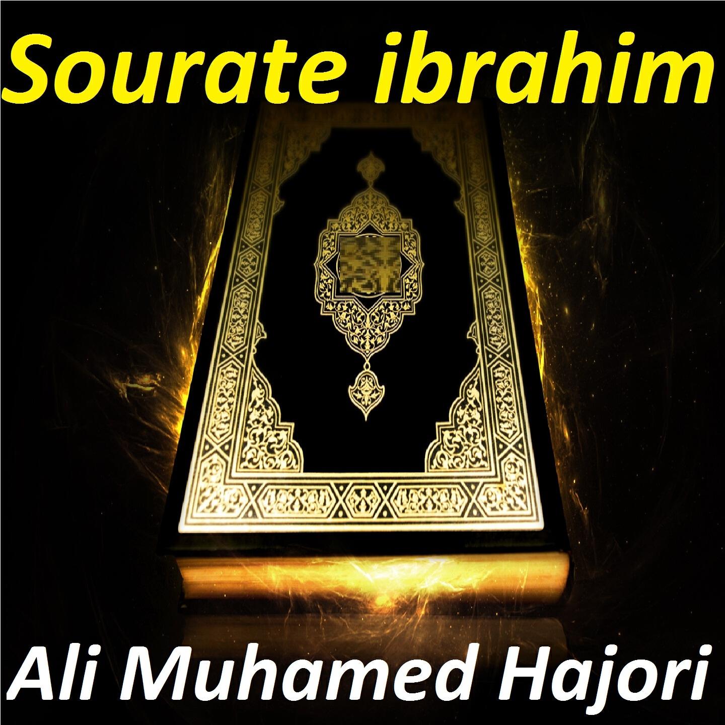 Ali Muhamed Hajori - Sourate Ibrahim (Quran)