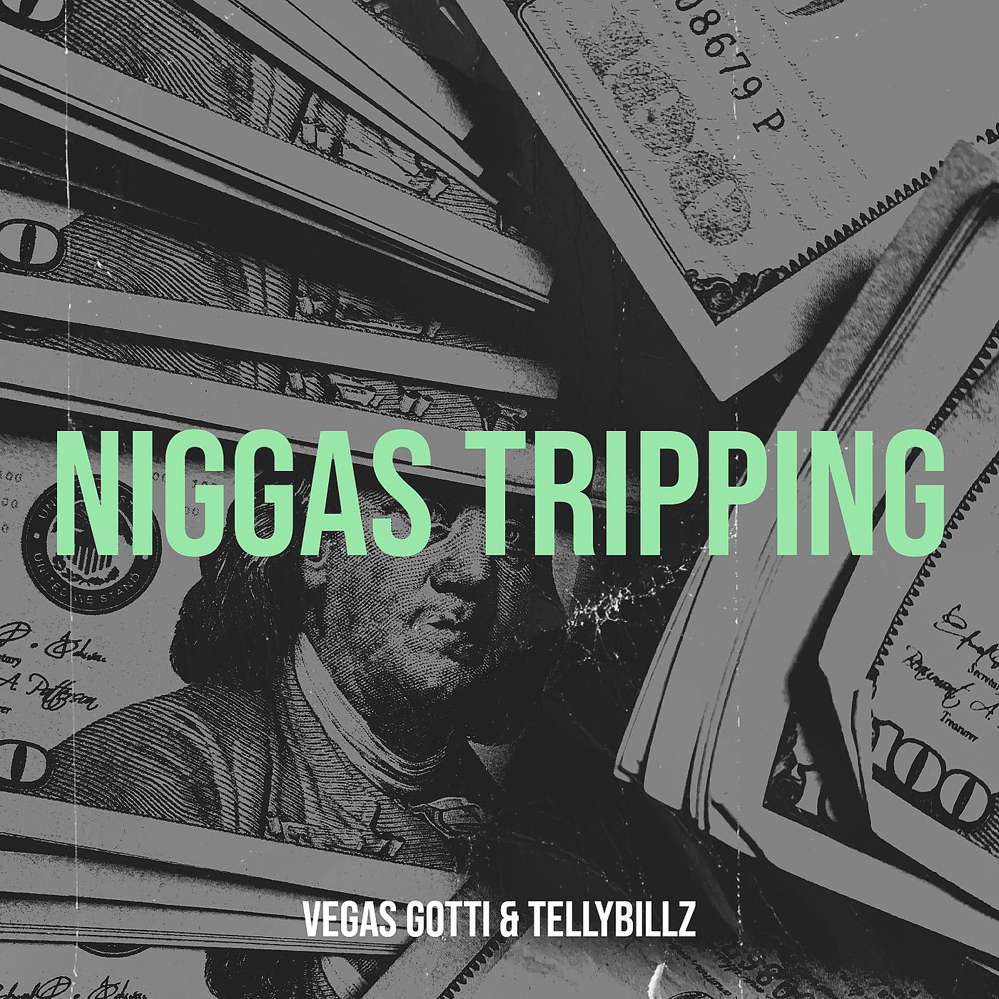 Постер альбома Niggas Tripping