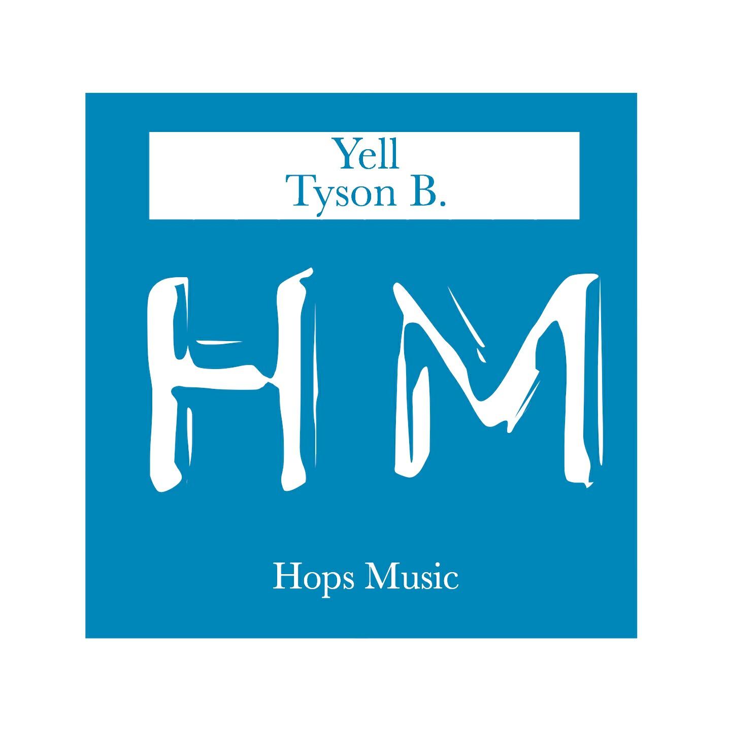 Tyson B. - Yell (Radio Mix)