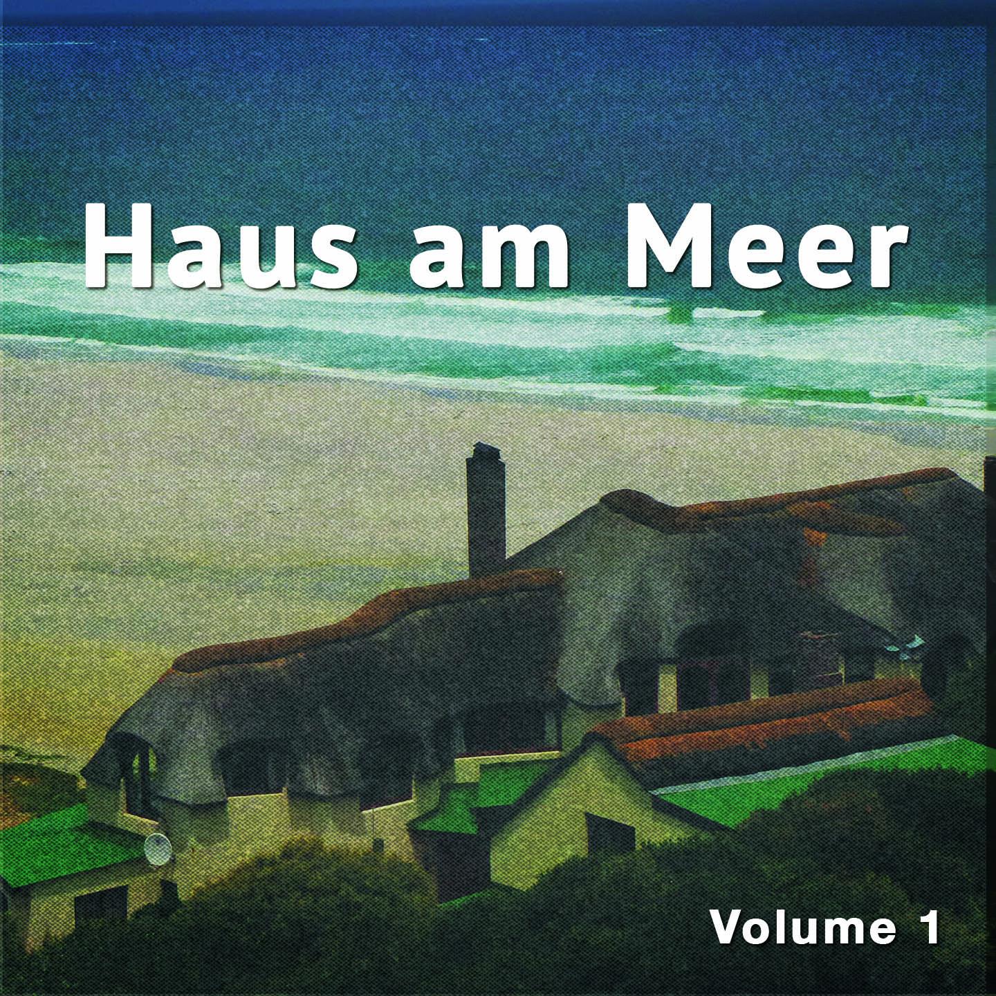 Постер альбома Haus Am Meer, Vol. 1