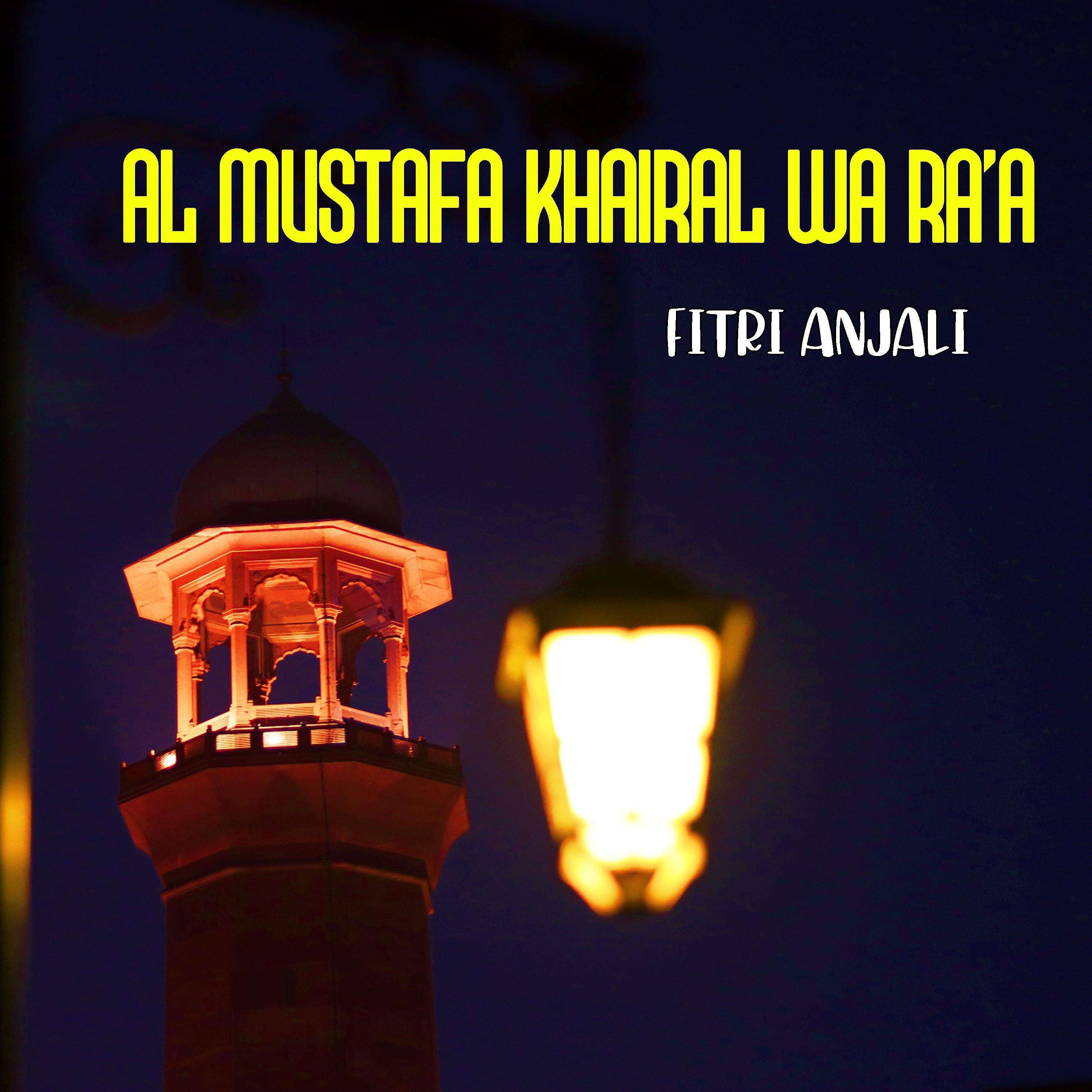 Постер альбома Al Mustafa Khairal Wa Ra'a