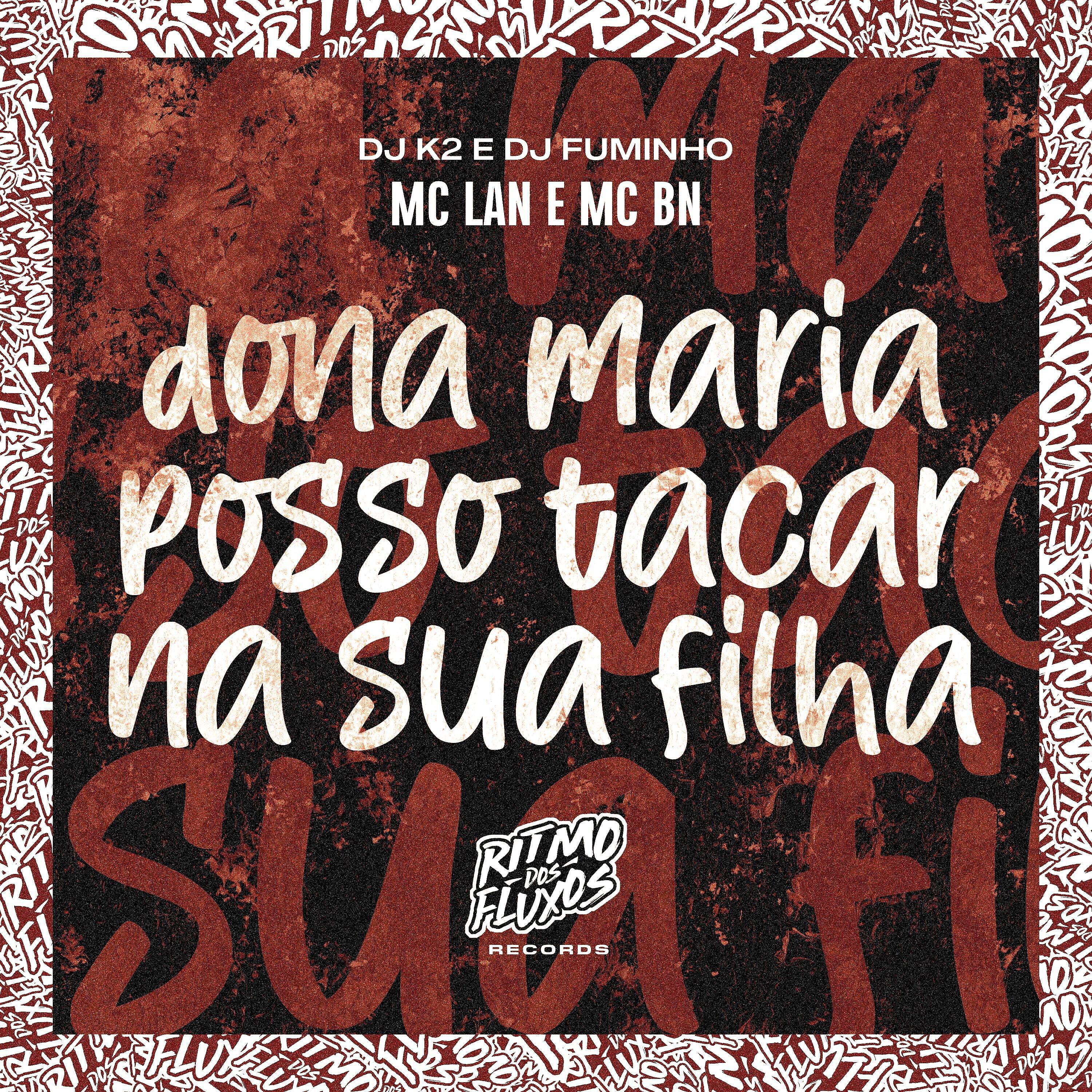 MC BN - Dona Maria Posso Tacar na Sua Filha