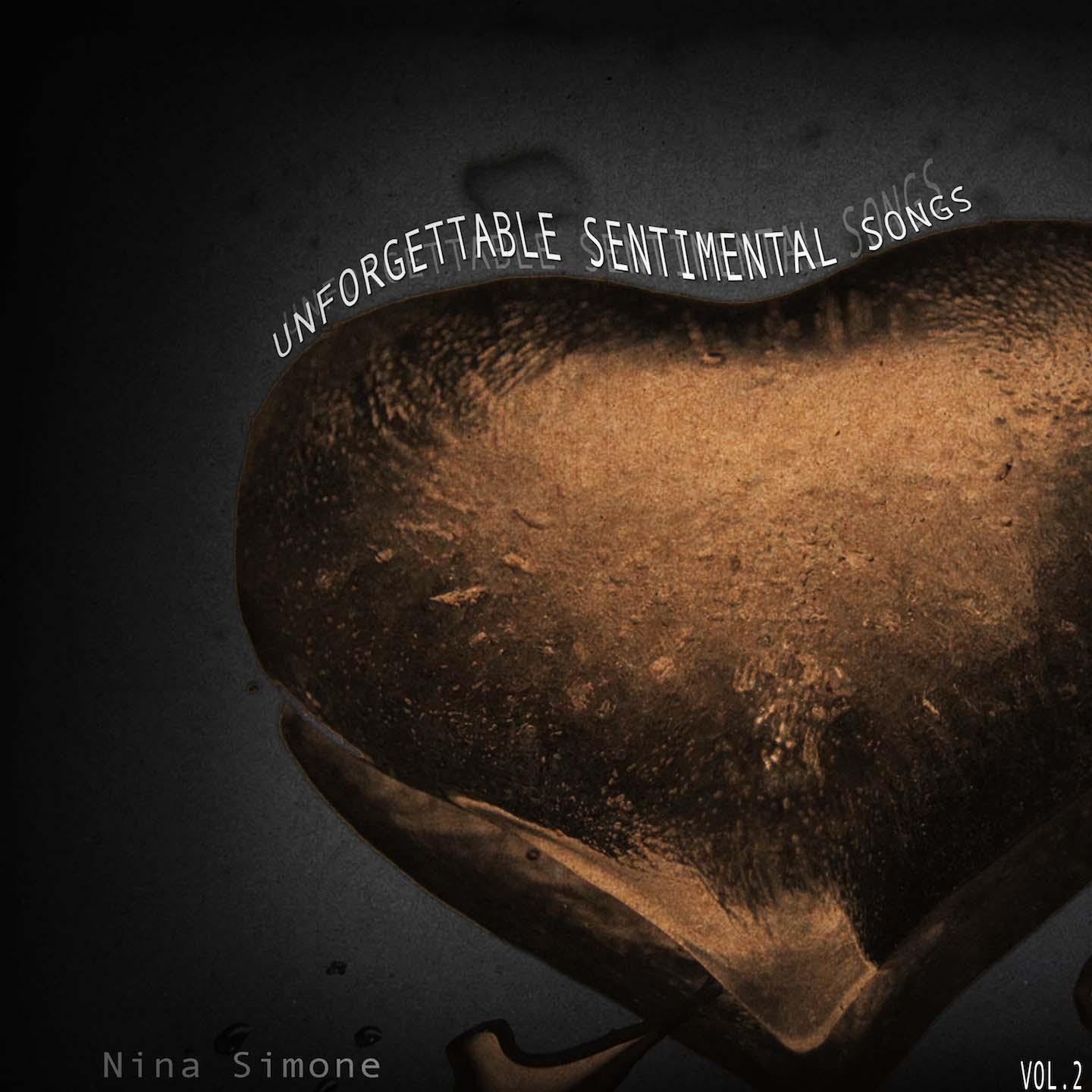 Постер альбома Unforgettable Sentimental Songs, Vol. 2
