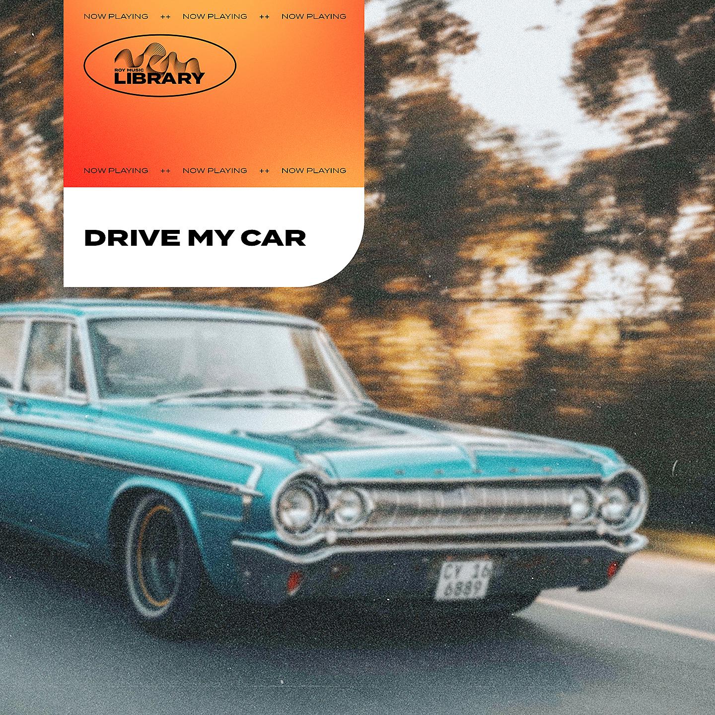 Постер альбома Roy Music Library - Drive My Car