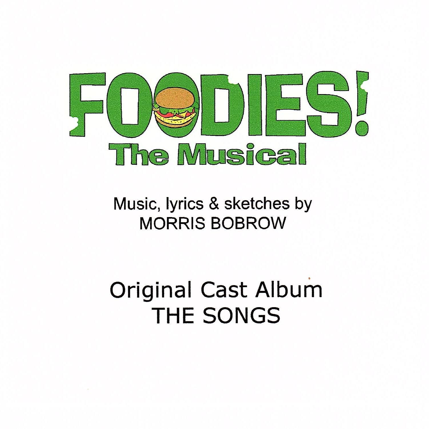 Постер альбома Foodies! The Musical (2012 Original San Francisco Cast Album)