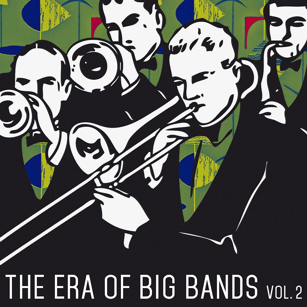 Постер альбома The Era of Big Bands, Vol. 2