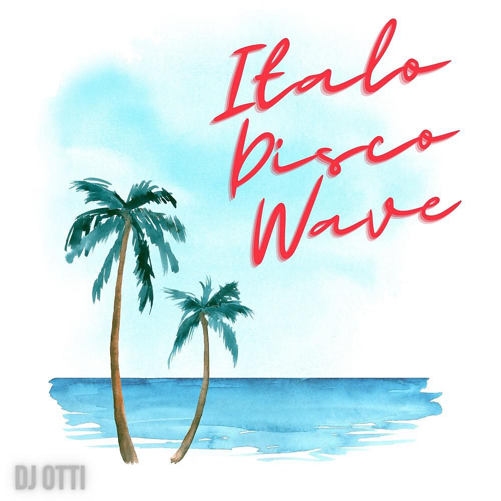 Постер альбома Italo Disco Wave (Radio Edit)