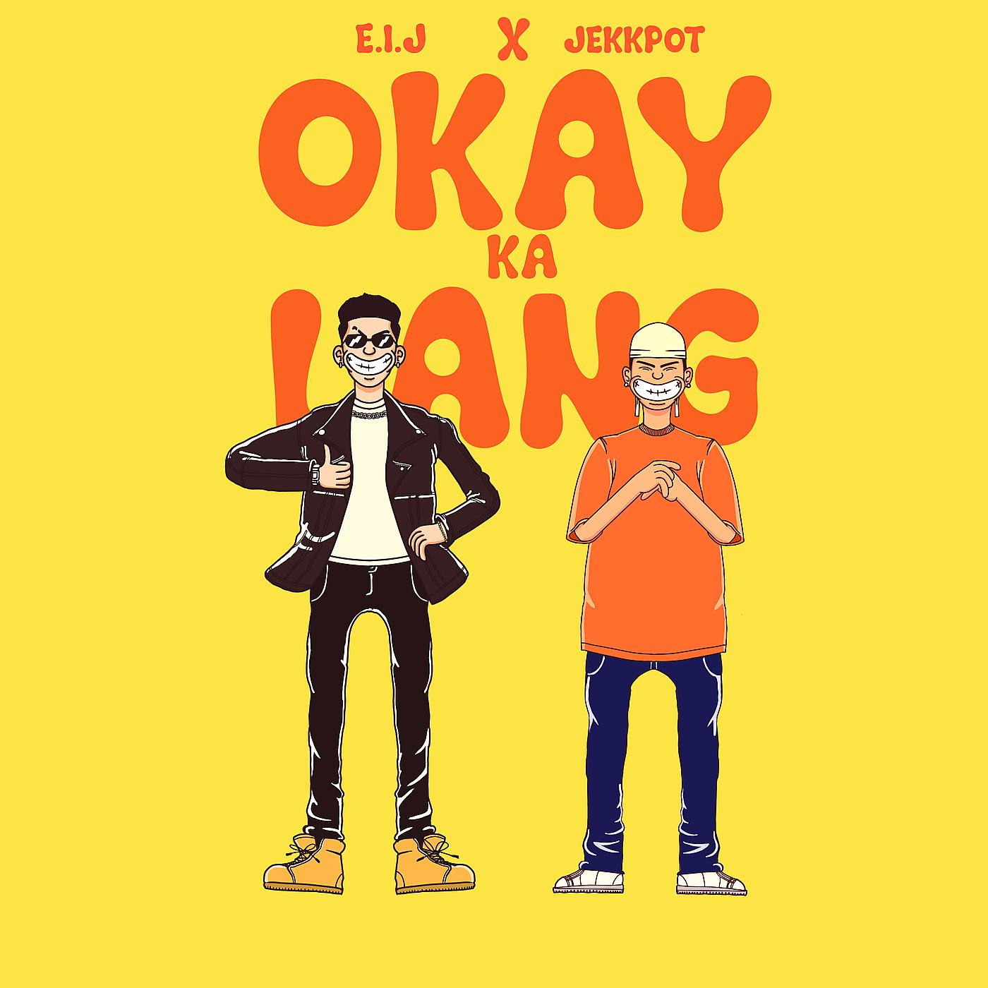 Постер альбома Okay Ka Lang
