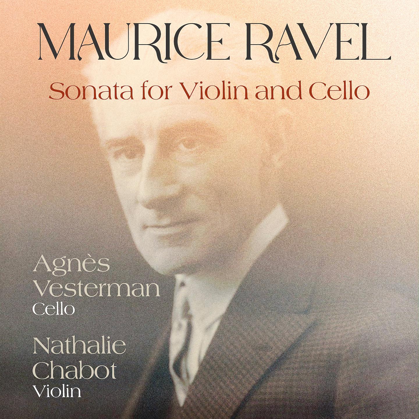 Постер альбома Maurice Ravel: Sonata for Violin and Cello in A Minor, M. 73