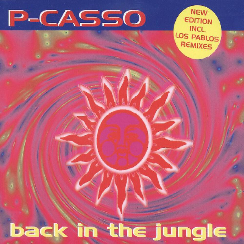 P-Casso - Back In The Jungle (Club House Mix)