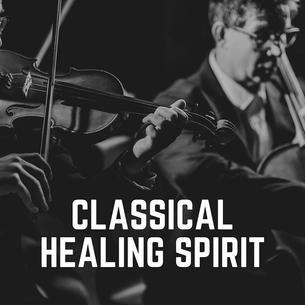 Постер альбома Classical Healing Spirit