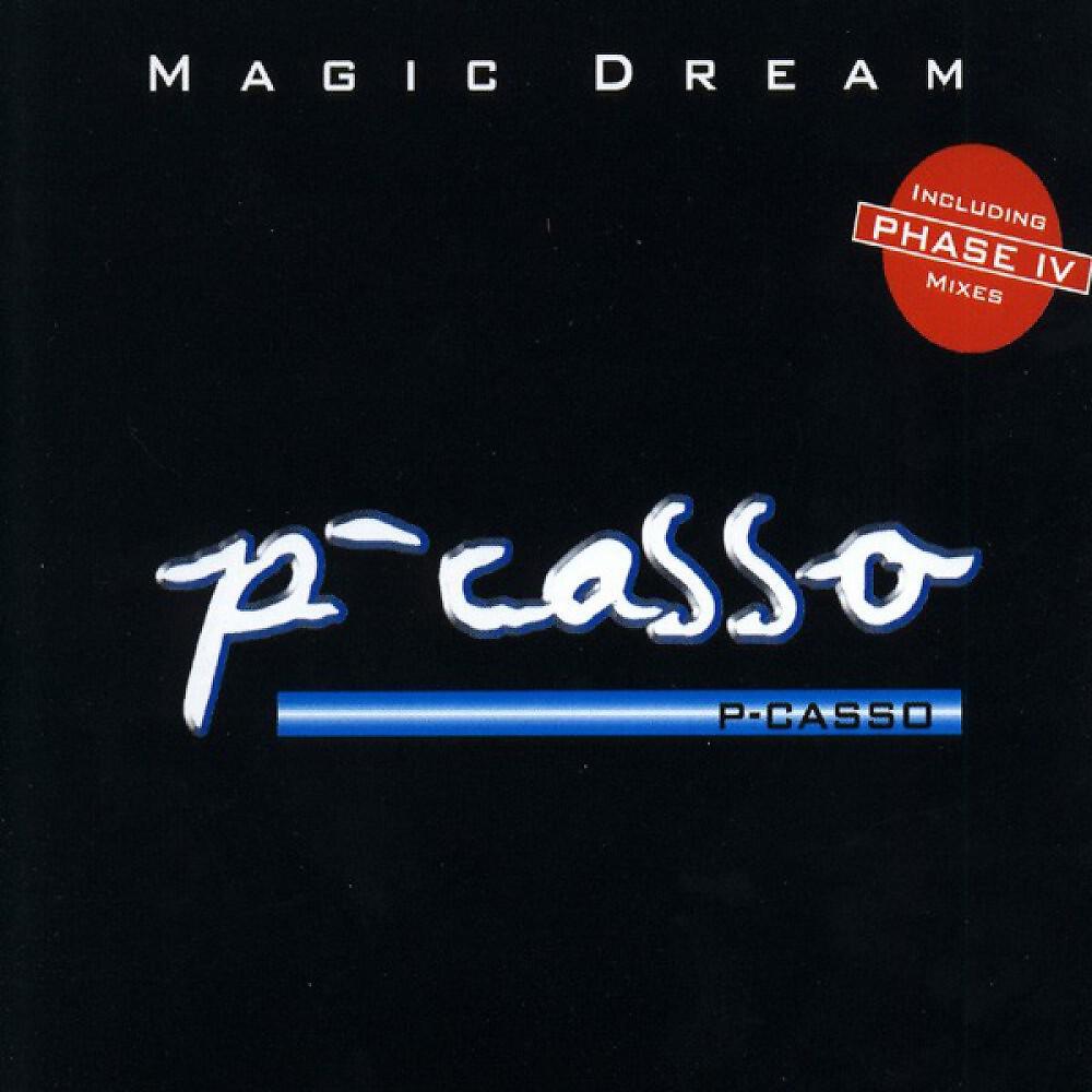 P-Casso - Magic Dream (Phase IV Club Version)