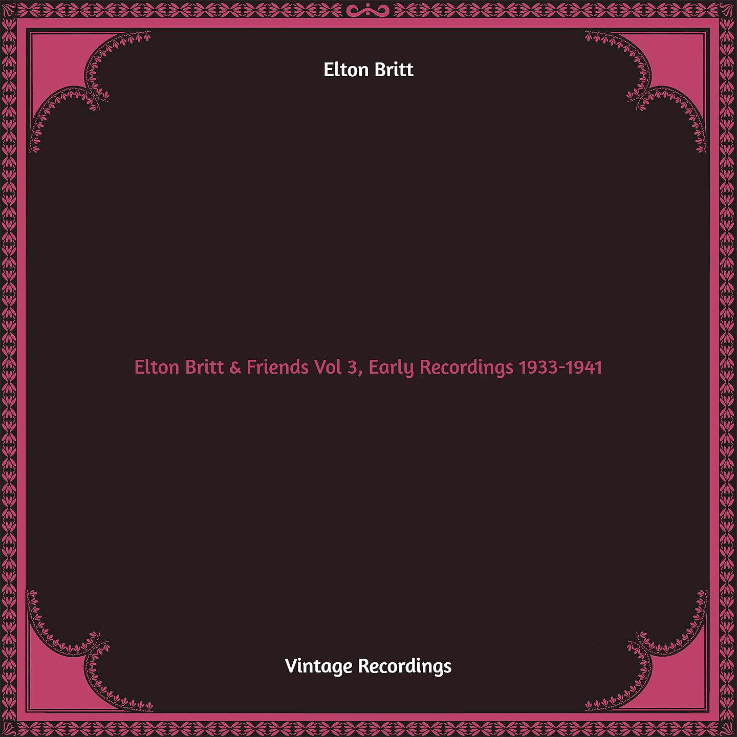 Постер альбома Elton Britt & Friends Vol 3, Early Recordings 1933-1941