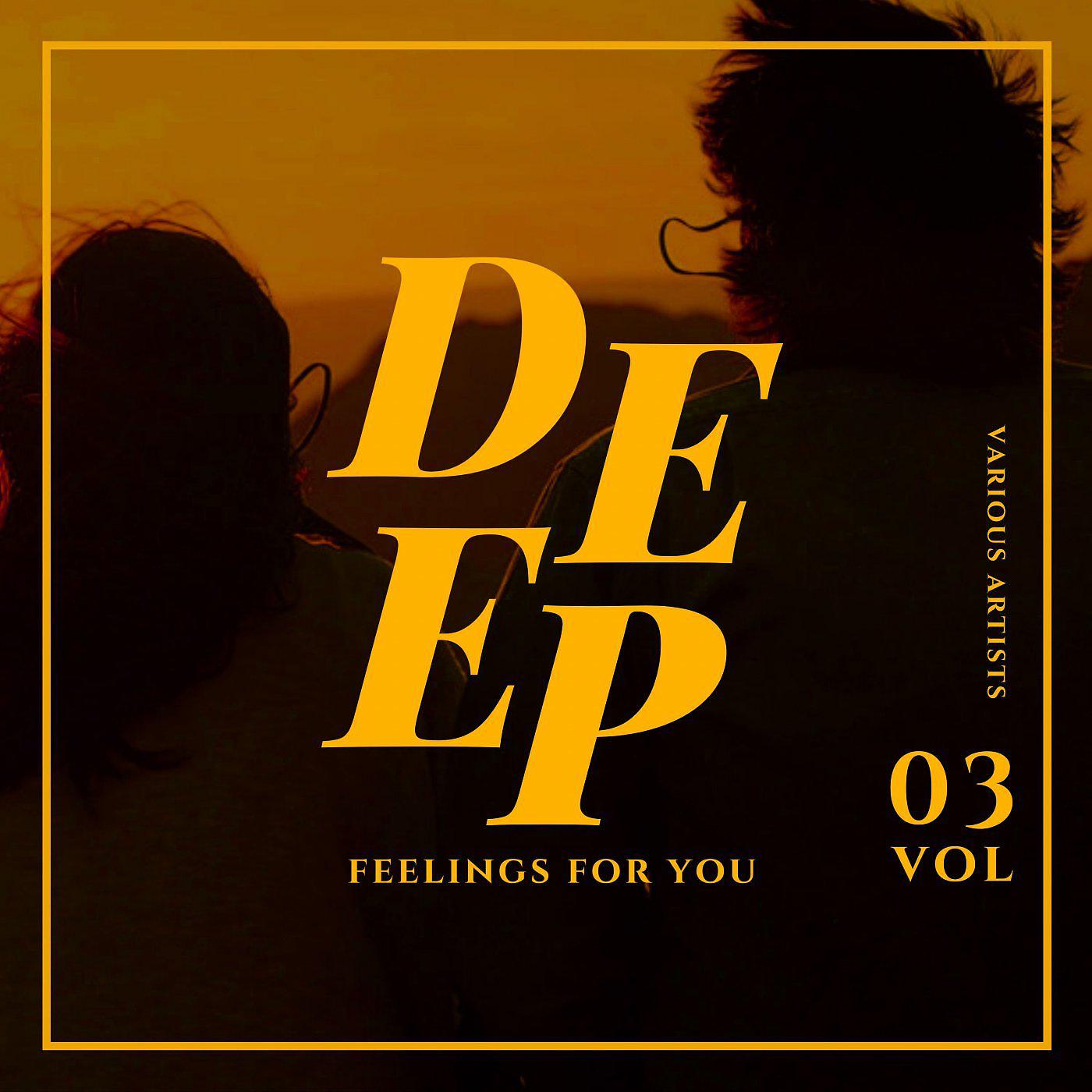 Постер альбома Deep Feelings For You, Vol. 3