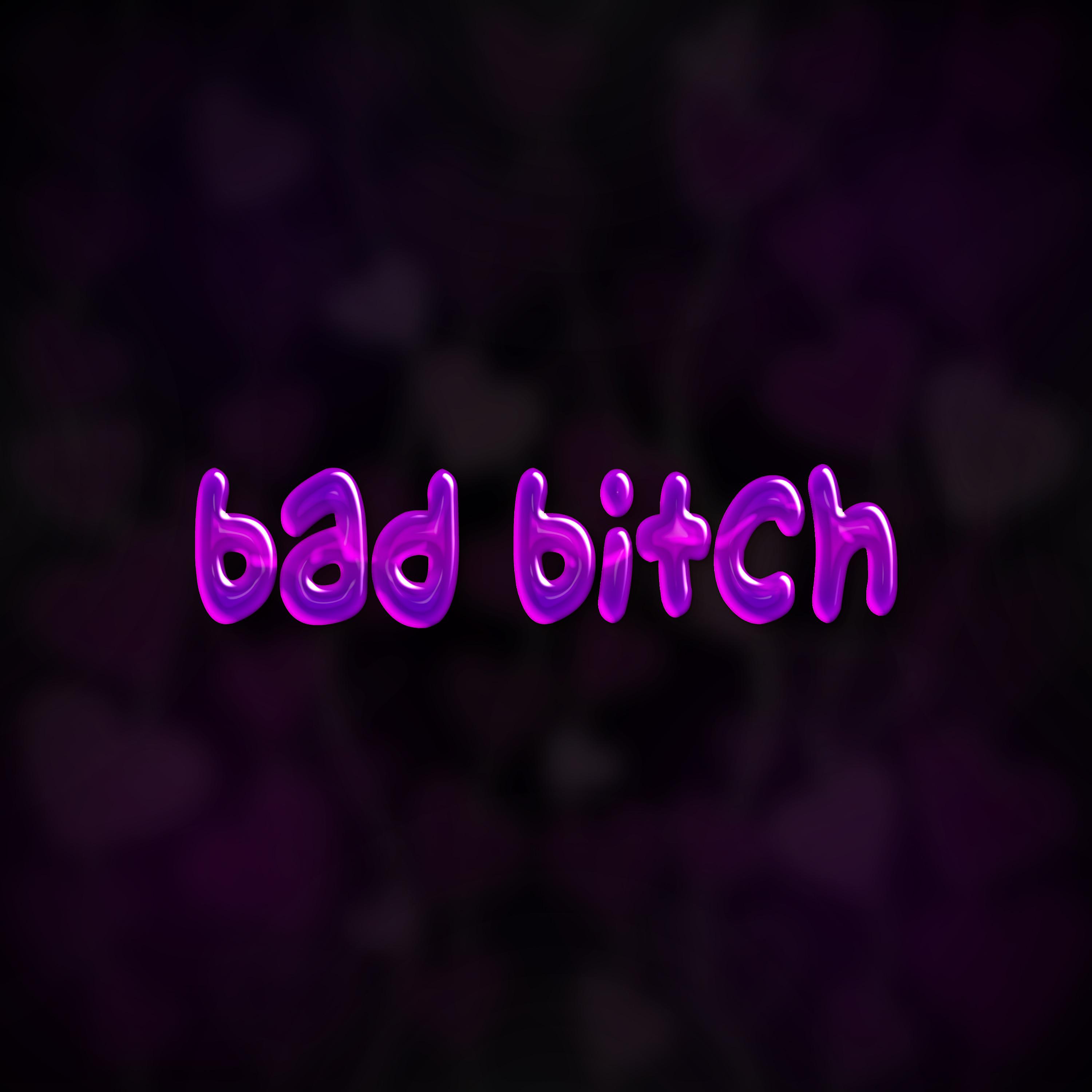 Постер альбома bad bitch