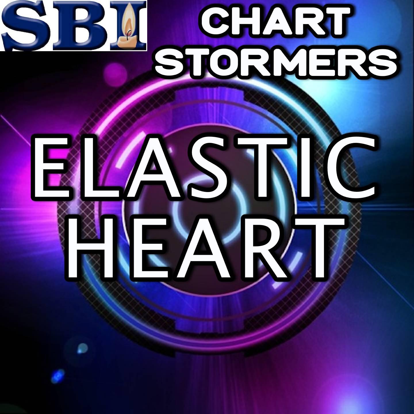 Chart Stormers - Elastic Heart - A Tribute to Sia