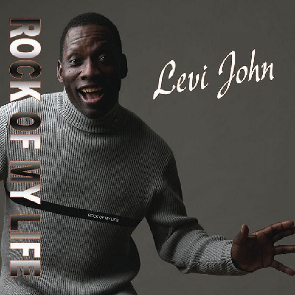 Levi John - Rock of My Life (Dance Mix)