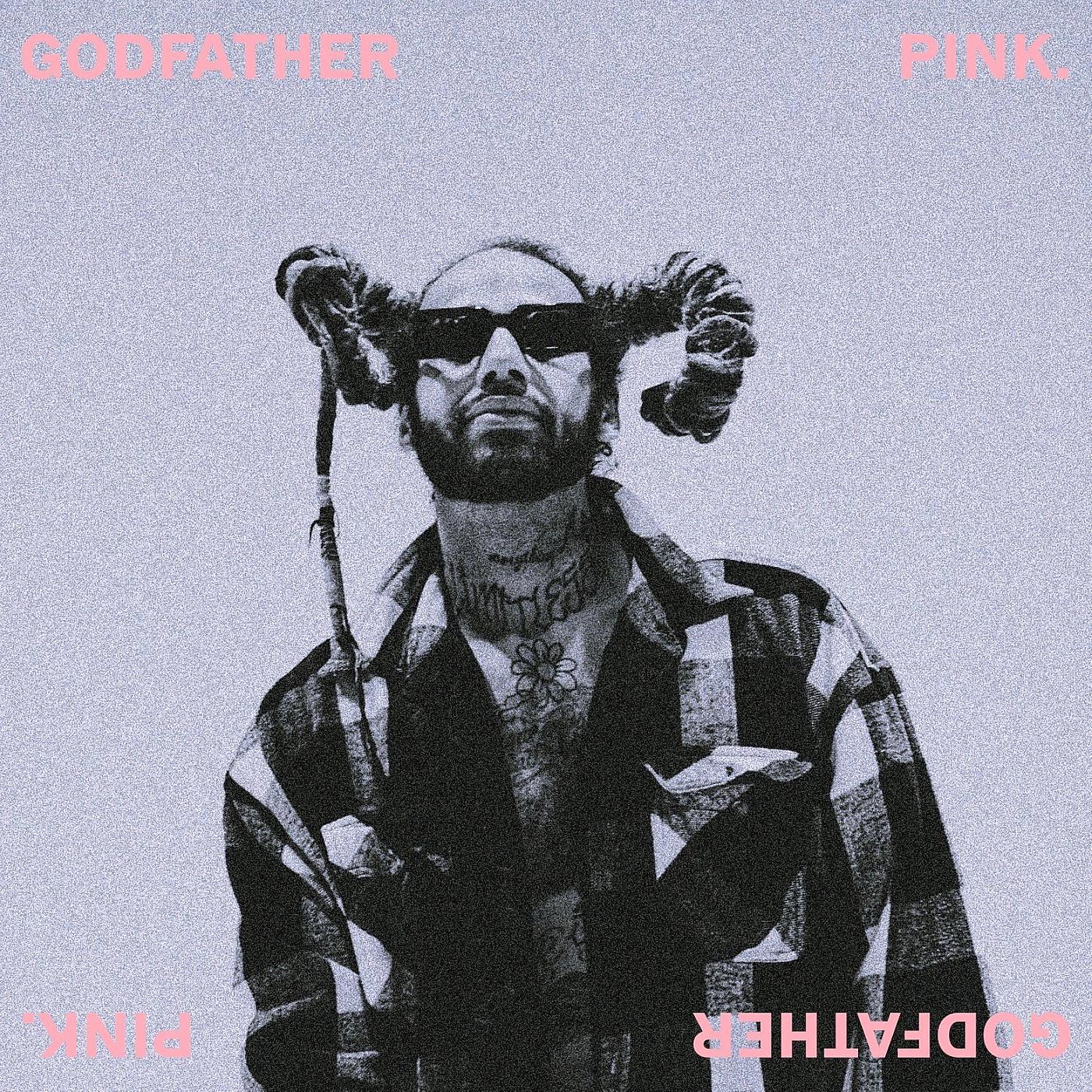 Постер альбома Godfather Pink