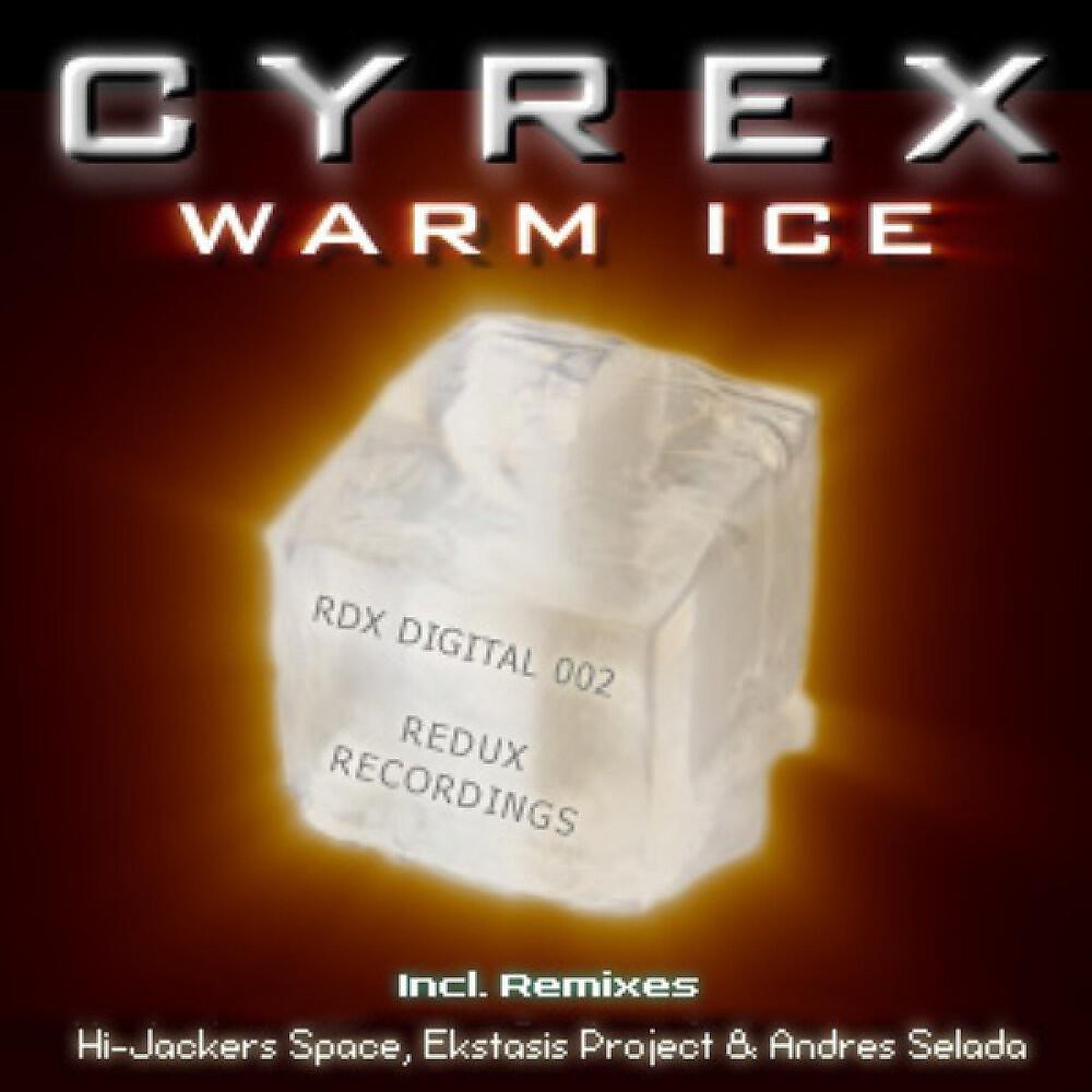 Cyrex - Warm Ice (Hi Jackers Space Radio Mix)