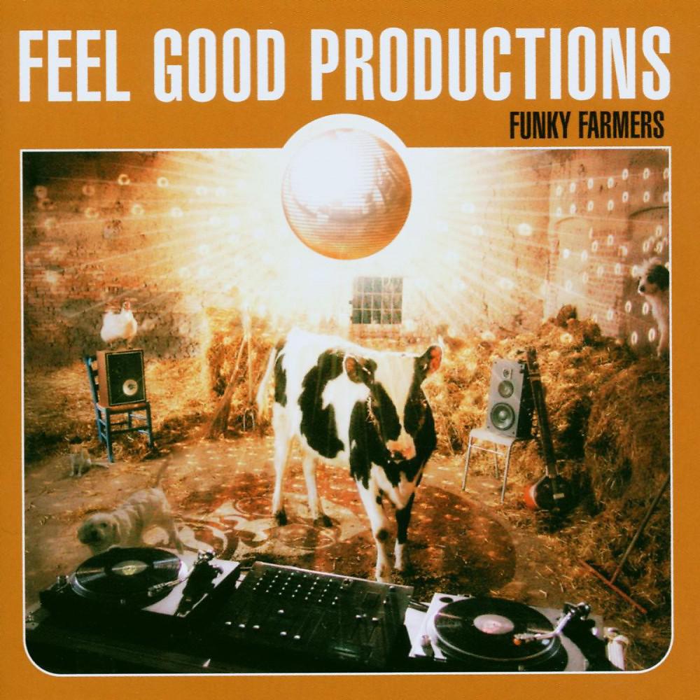 Постер альбома Feel Good Productions Funky Farmers