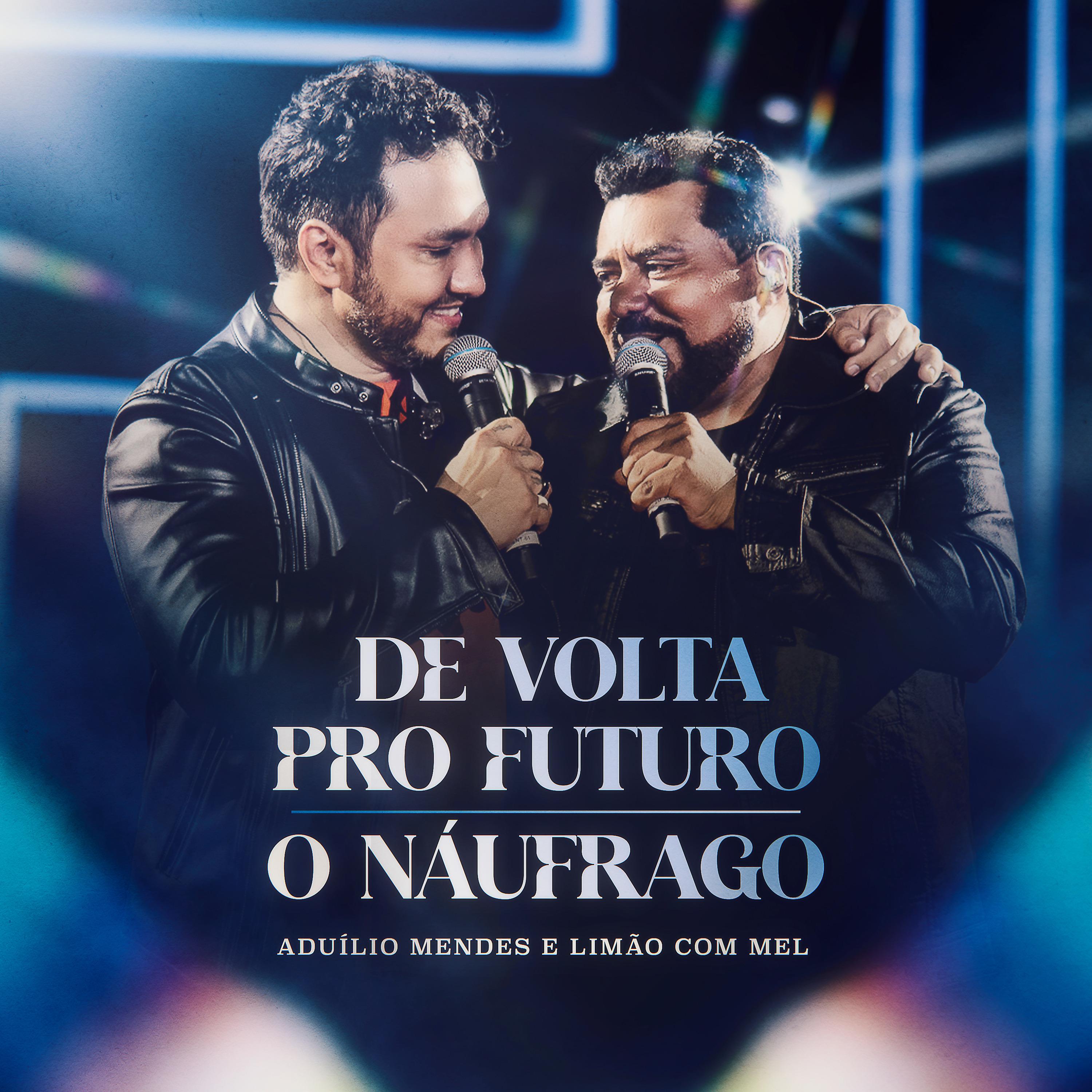 Постер альбома De Volta pro Futuro / O Náufrago