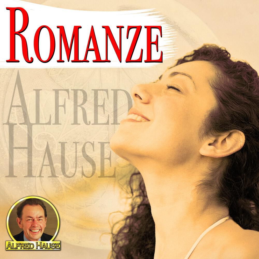 Alfred Hause - Romanze D' Amour - Jeux - Interdits - Exklusive Neuaufnahme