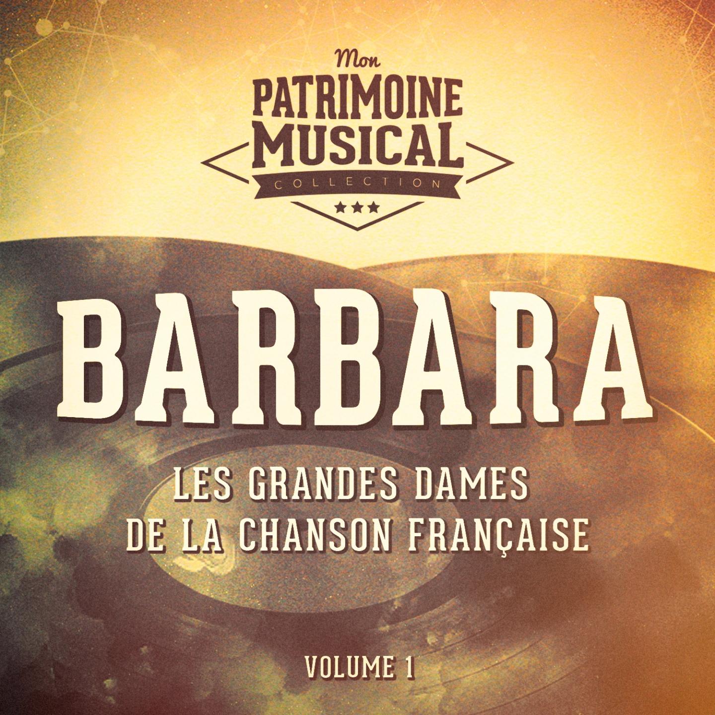 Постер альбома Les grandes dames de la chanson française : Barbara, Vol. 1