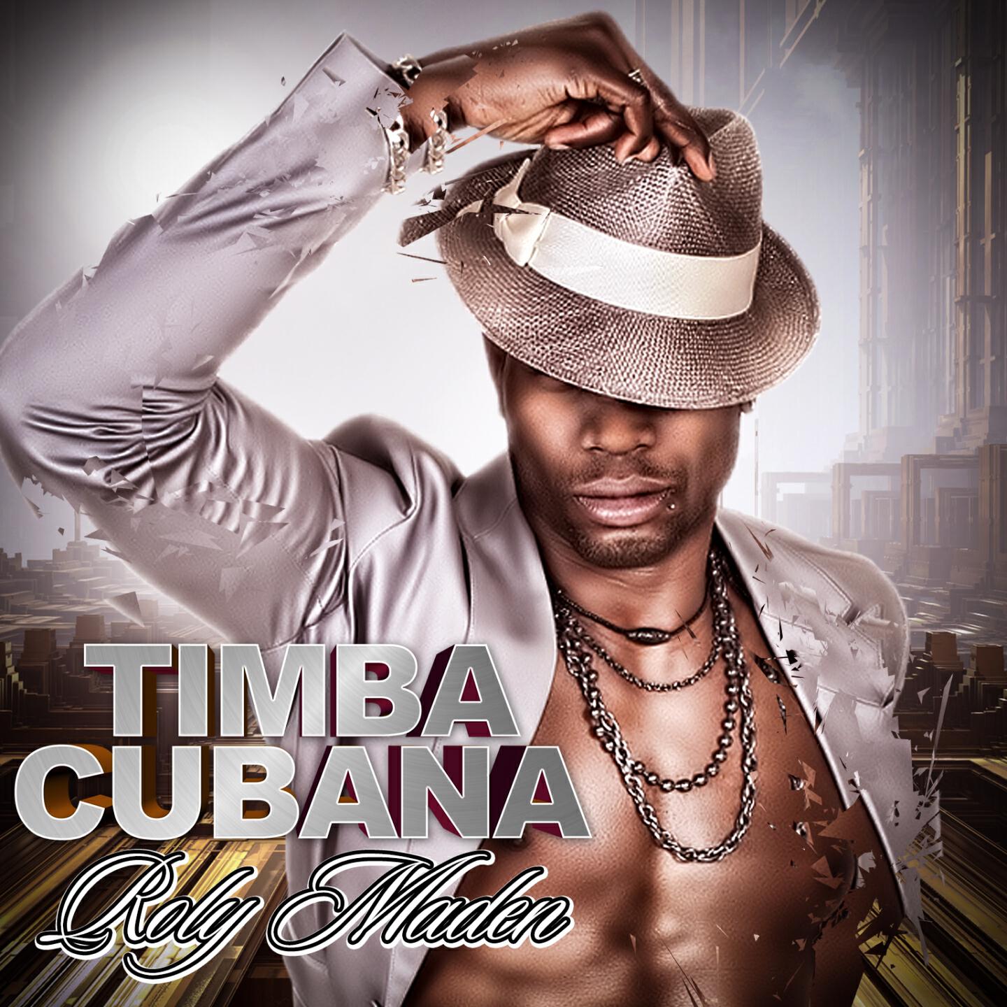 Roly Maden - Timba Cubana