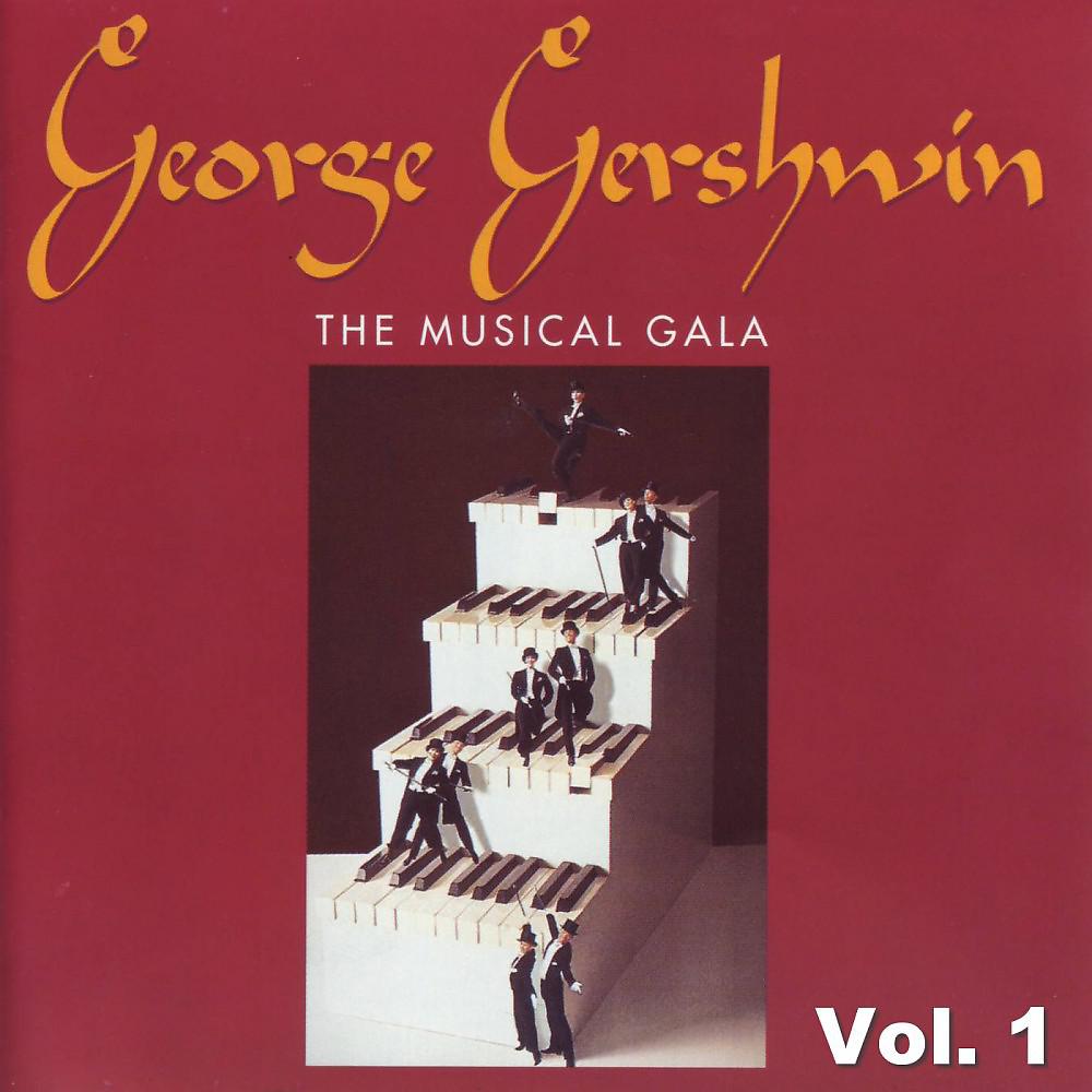 Постер альбома George Gershwin - The Musical Gala Vol. 1
