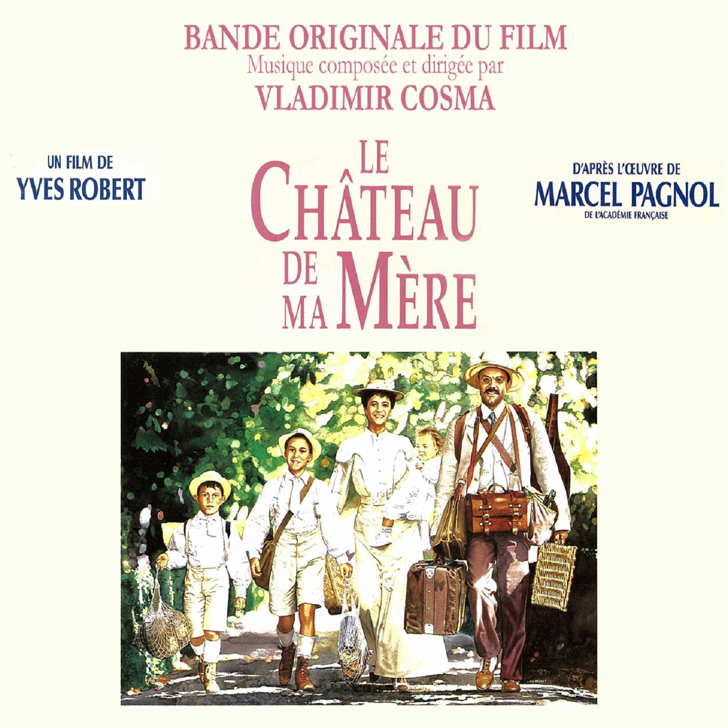 Постер альбома Le château de ma mère (Bande originale du film d'yves robert)