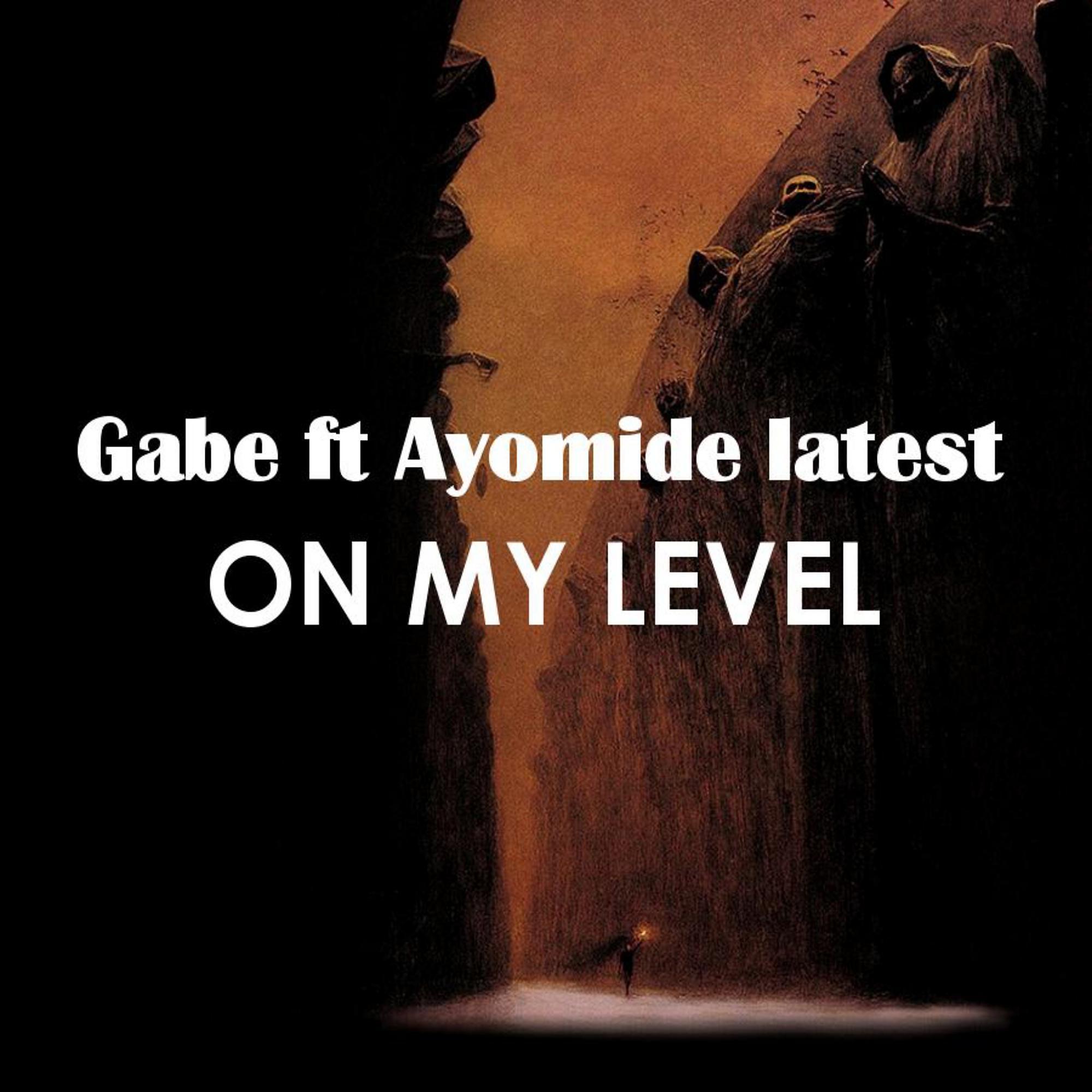Постер альбома On my Level (feat. Ayomide latest)