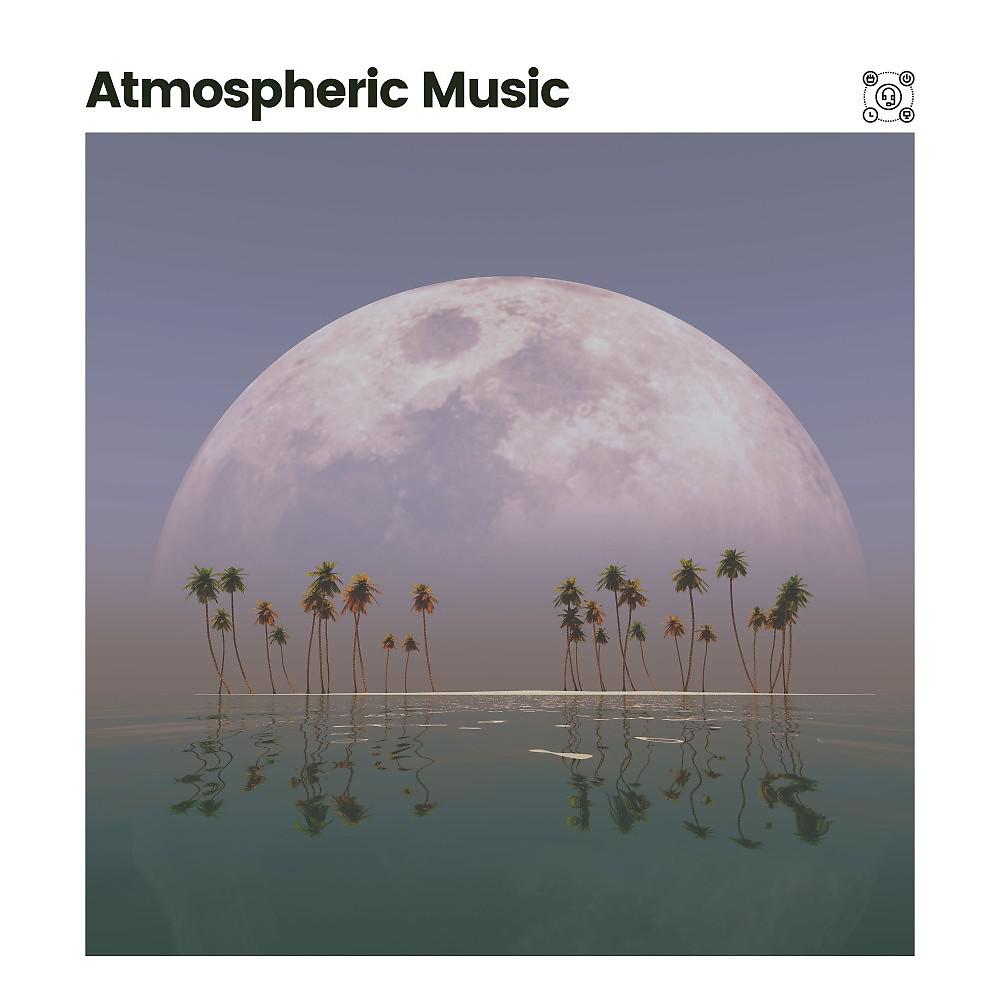 Постер альбома Atmospheric Music