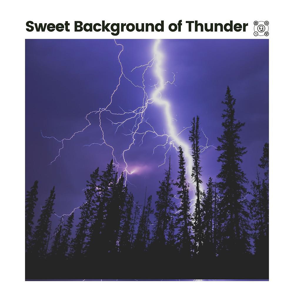 Постер альбома Sweet Background of Thunder