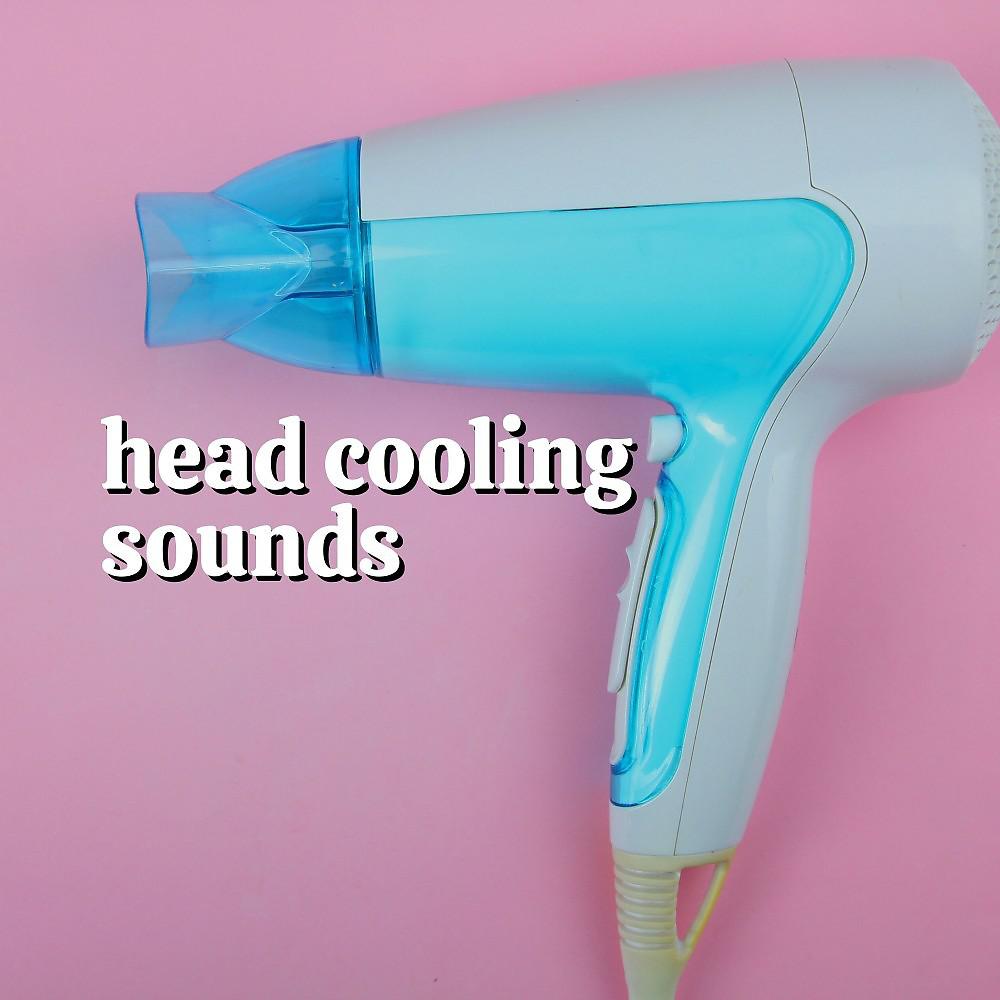 Постер альбома Head Cooling Sounds