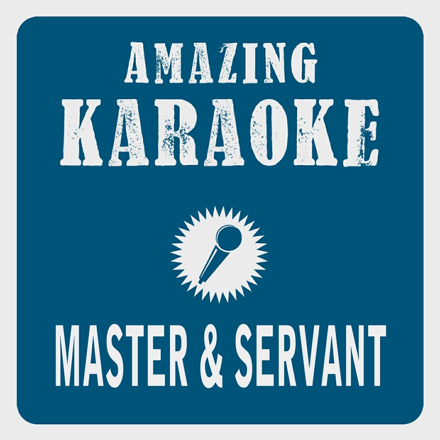 Clara Oaks - Master & Servant (Karaoke Version) (Originally Performed By Depeche Mode)