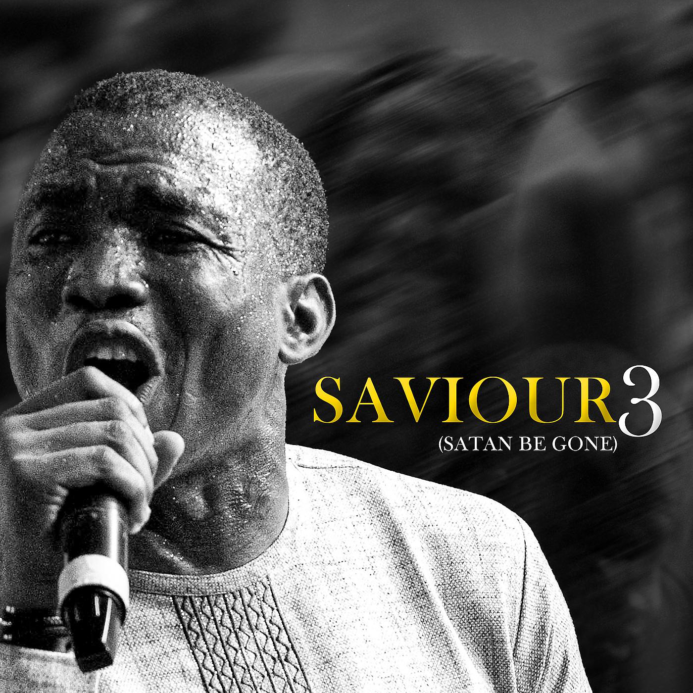 Постер альбома Saviour 3 (Satan Be Gone)