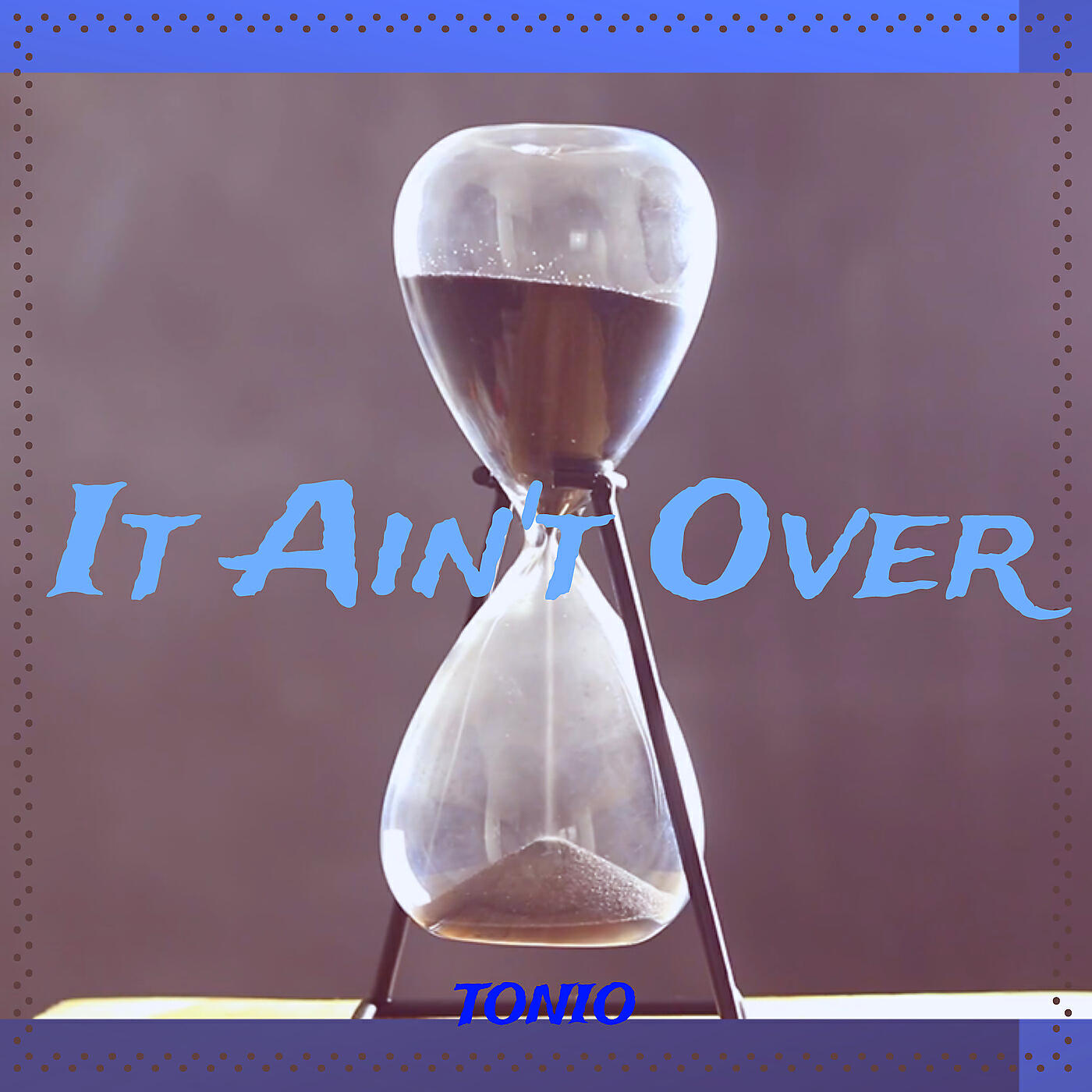 Tonio - It Ain't Over ноты