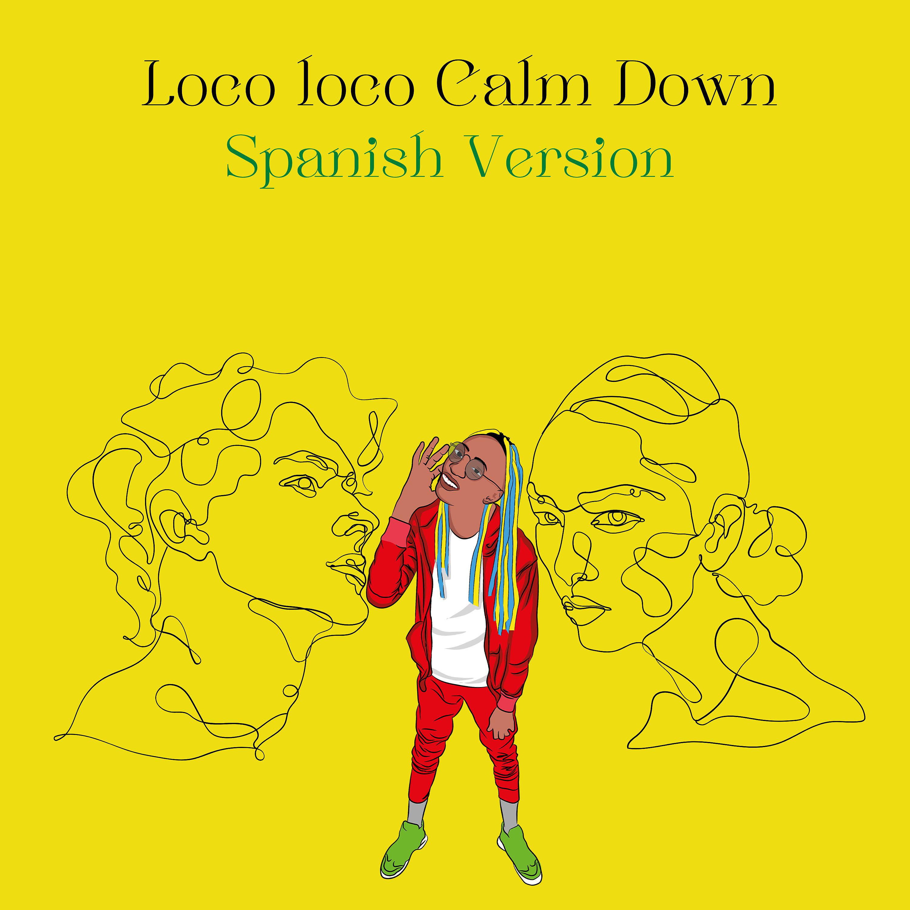 Постер альбома Loco Loco Calm Down
