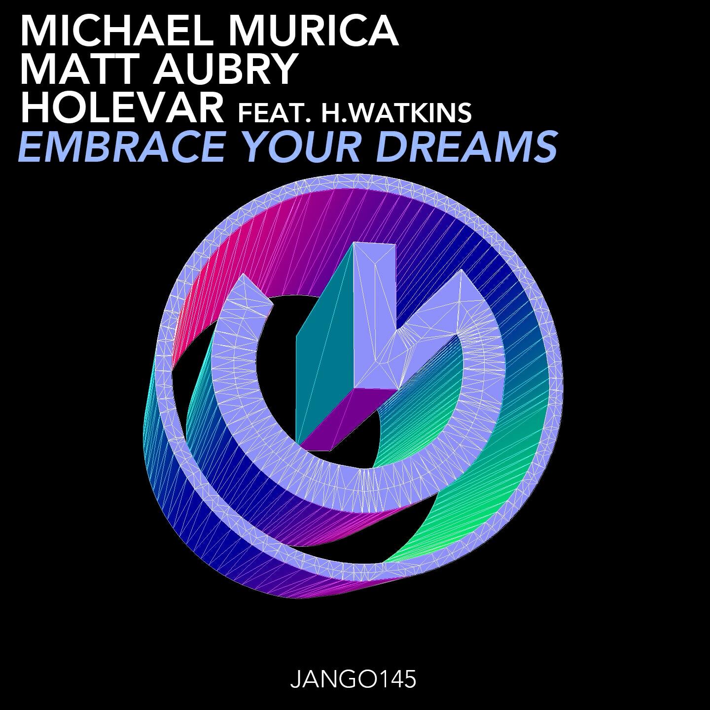 Michael Murica - Embrace Your Dreams