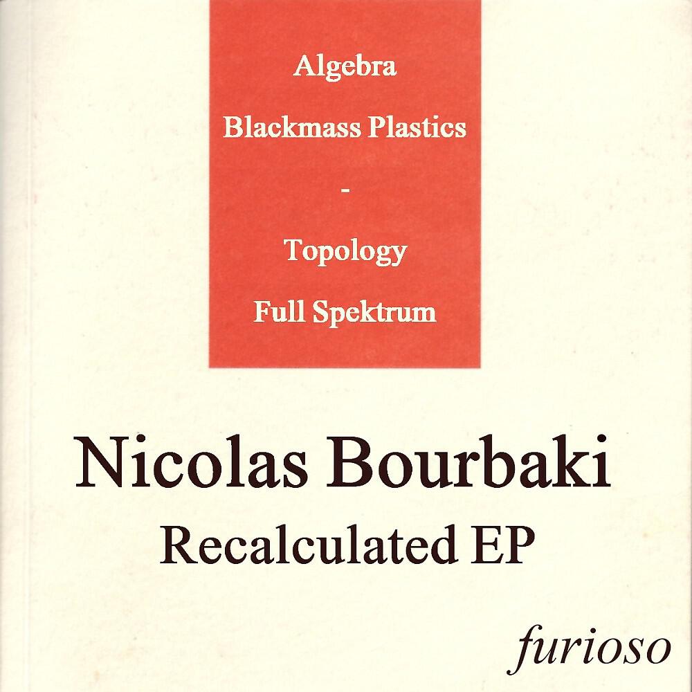 Nicolas Bourbaki - Topology (Full Spektrum Remix)