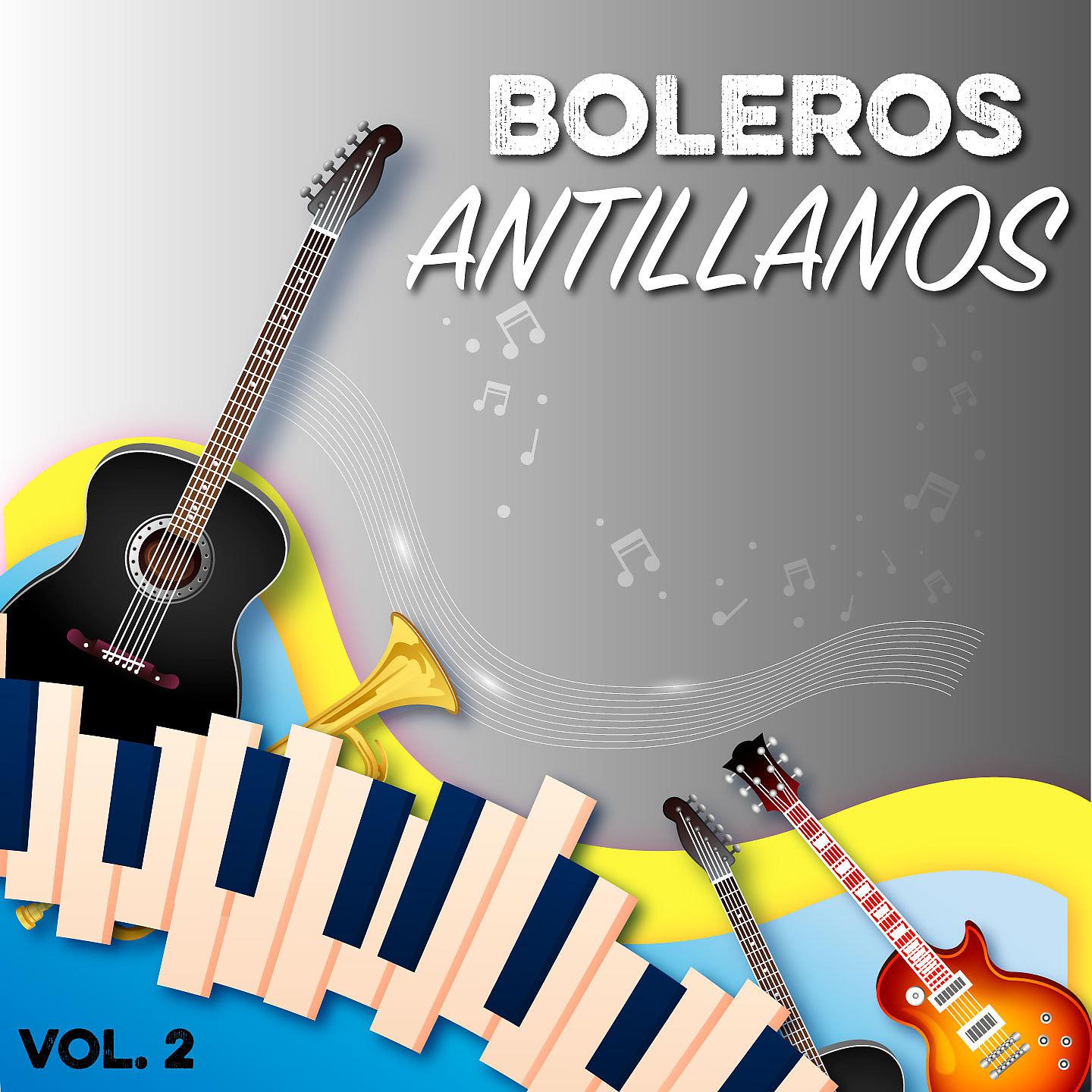 Постер альбома Boleros Antillanos, Vol.2