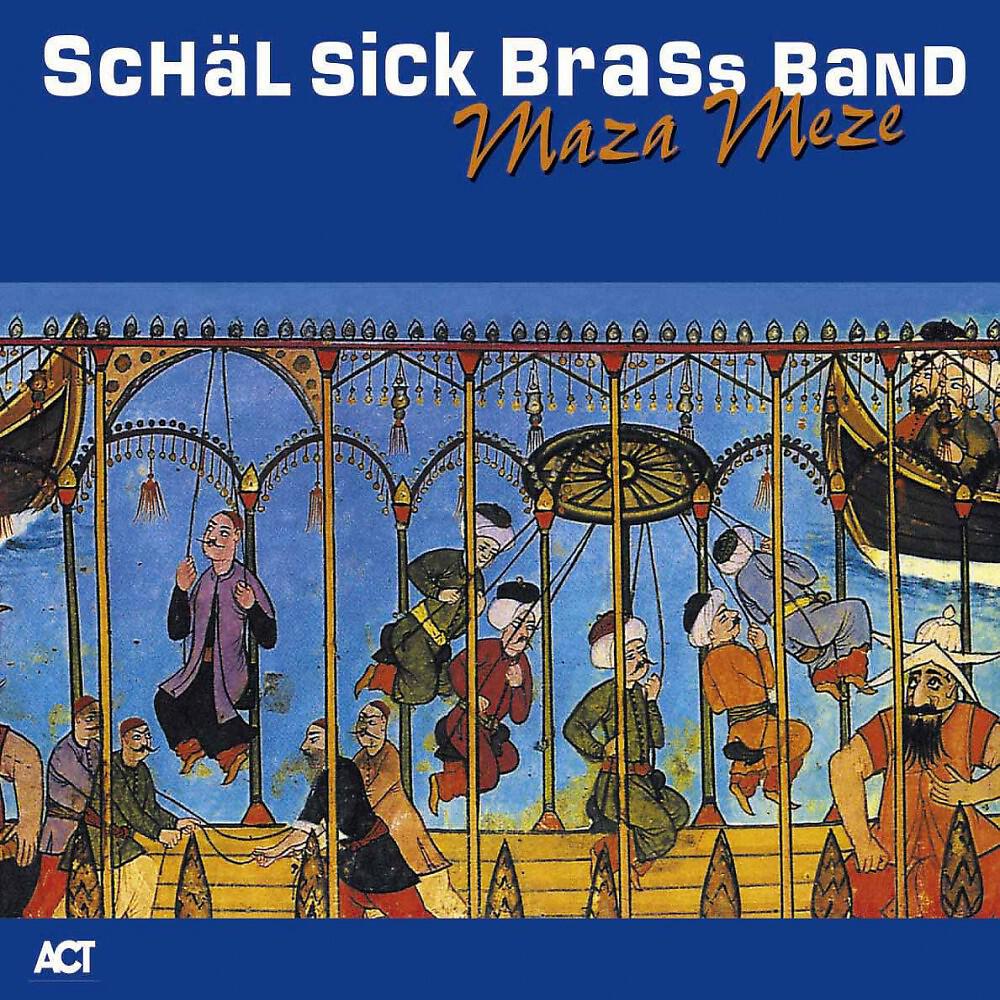 Schäl Sick Brass Band - Sufi-Song