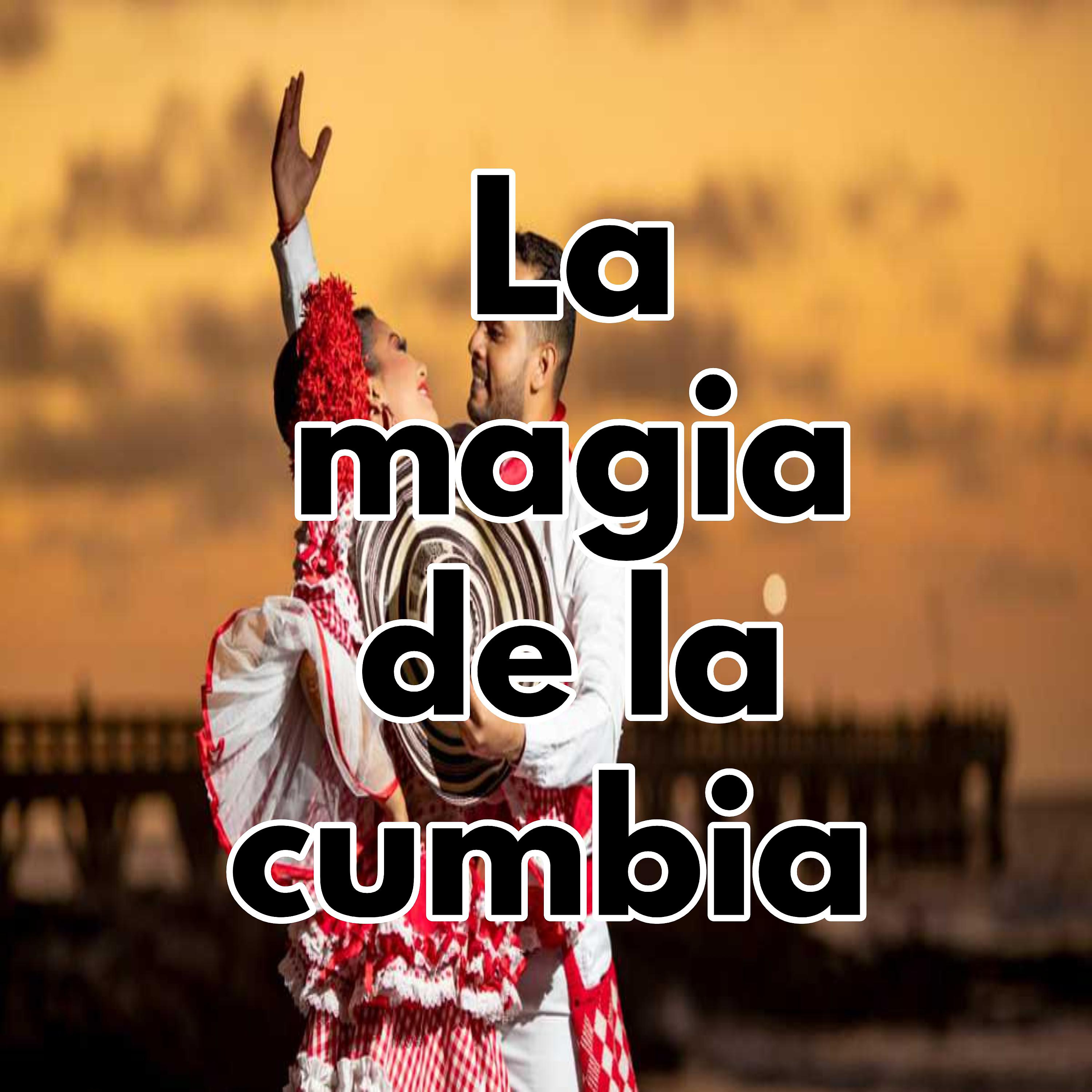 Постер альбома La magia de la cumbia