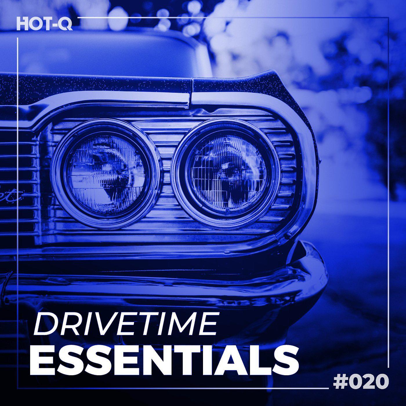 Постер альбома Drivetime Essentials 020