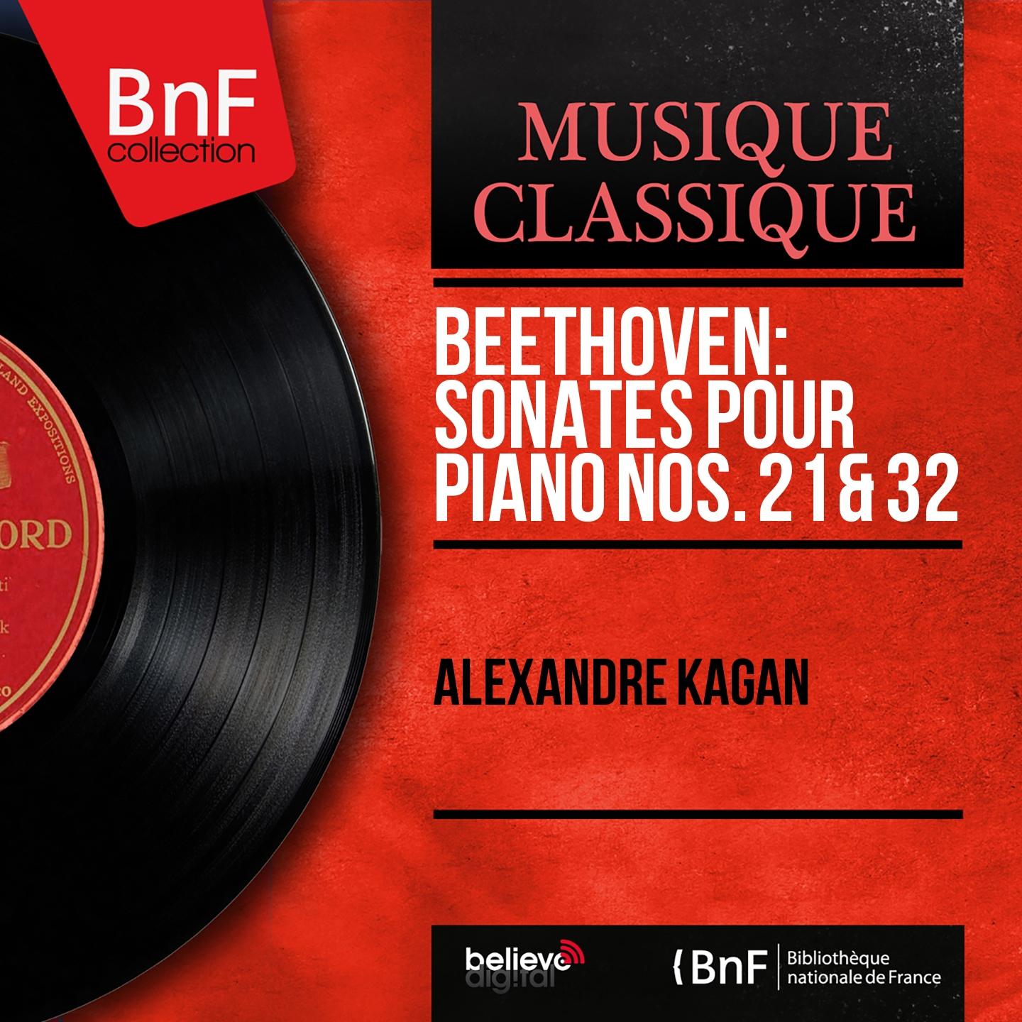 Постер альбома Beethoven: Sonates pour piano Nos. 21 & 32 (Mono Version)