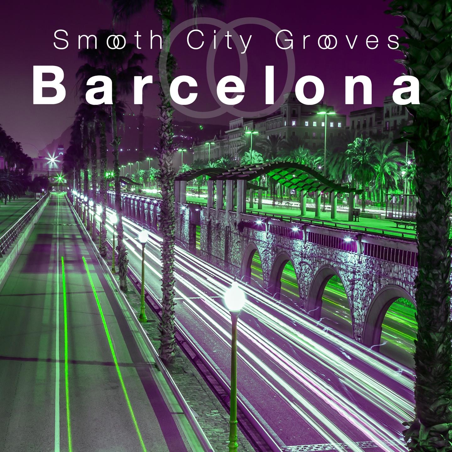 Постер альбома Smooth City Grooves Barcelona