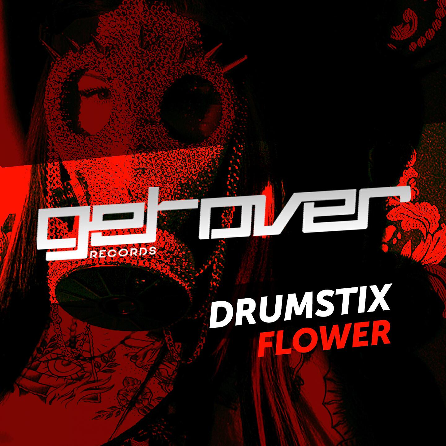 Drumstix - Flower (Dub Edit)