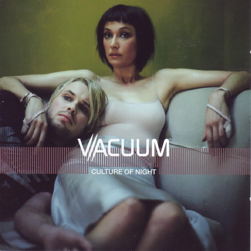 Come to me. Группа Vacuum. Culture of Night Vacuum. Vacuum обложка альбома. Группа Vacuum альбомы.